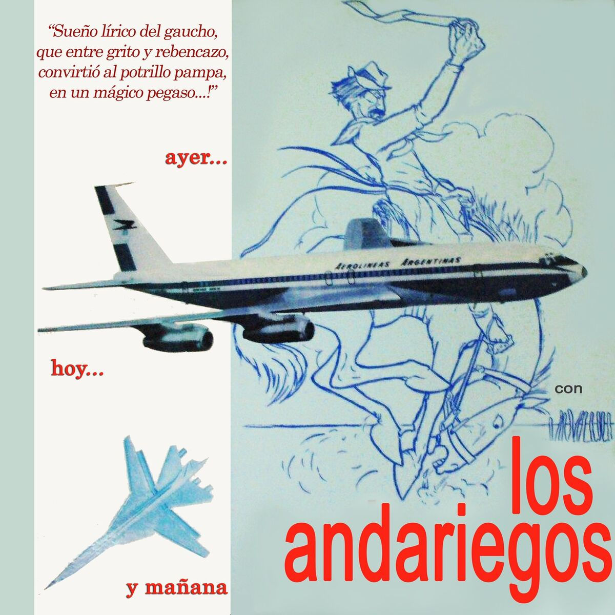 Los Andariegos - Ayer... Hoy... y Mañana